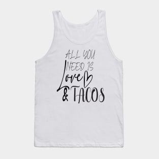 All You Need Is Love and Tacos Cute Funny cute Valentines Day Tank Top